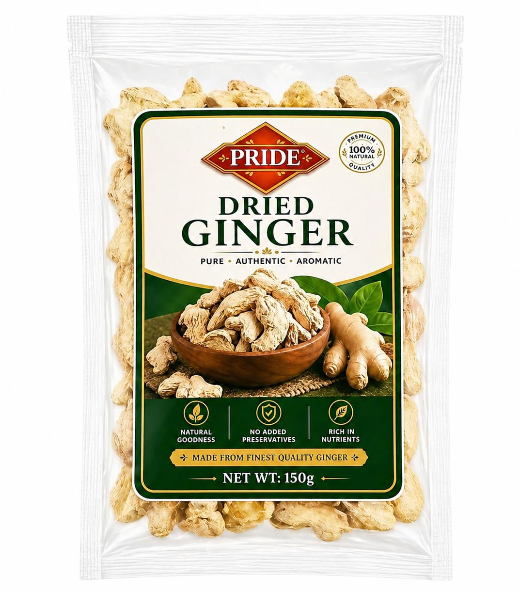 PRIDE Dried Ginger | 100% Natural Sukha Adrak | Premium Quality Dry Ginger Slices | No Preservatives | Strong Aroma | For Tea, Cooking & Herbal Use (150g)